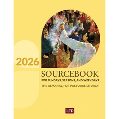 2026 Year A - SSS26 - Sourcebook for Sundays, Seasons, and  Weekdays 2026 - The Almanac for Pastoral Liturgy